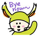 Bye now～